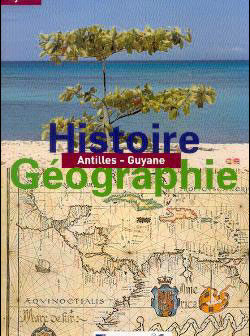 Manuel Histoire Géographie Antilles Guyane