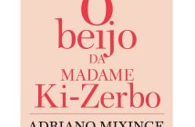 O Beijo da Madame Ki – Zerbo de Adriano Mixinge
