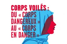 Corps voilés : du « Corps dangereux » au « Corps en danger »