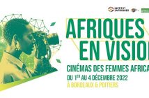 Afriques en vision 2022: une édition dédiée au cinéma des femmes