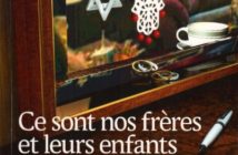 Ce sont nos frères et leurs enfants sont nos enfants