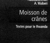 Moisson de crânes, Textes pour la Rwanda