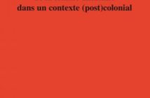 Le Caractère subversif de la femme antillaise dans un contexte (post) colonial