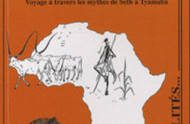 Dieux d’eau du Sahel. Voyage à travers les mythes de Seth à Tyamaba