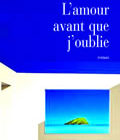 L’Amour avant que j’oublie