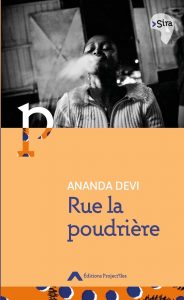 poudrière, origines l’univers littéraire d’Ananda Devi