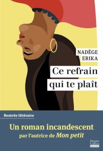 refrain plaît Nadège Erika